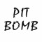PIT BOMB