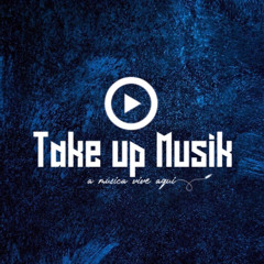 Take up Musik