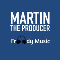 Martin the Producer