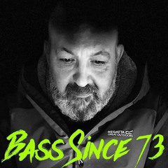 bass since 73