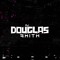 DJ DOUGLAS SMITH