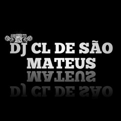 DJ CL DE SÃO MATEUS