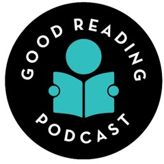 The Good Reading Podcast