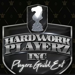HardWork Playerz I.N.C