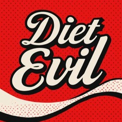 Diet Evil