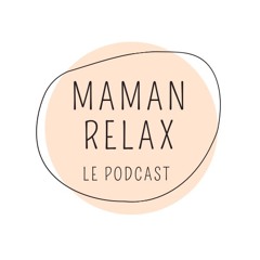 Maman Relax