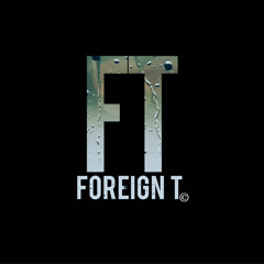 Foreign T