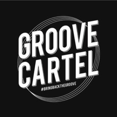 Groove cartel