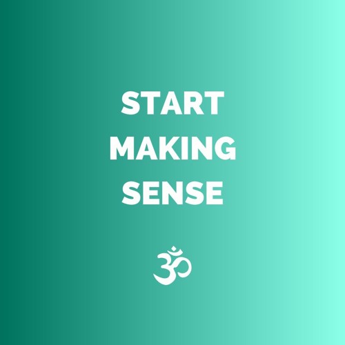 Start Making Sense - Meditation and more ...’s avatar