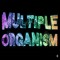 Multiple Organism