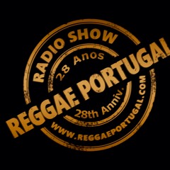 Reggae Portugal Radio Show since 1996