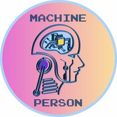 Machine Person