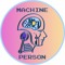 Machine Person