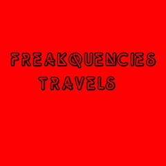 FreakQuencies Travels