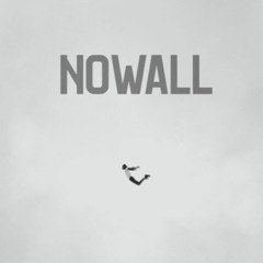 NOWALL