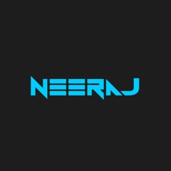 NEERAJ