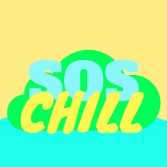 SOS CHILL