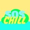 SOS CHILL