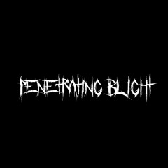Penetrating Blight