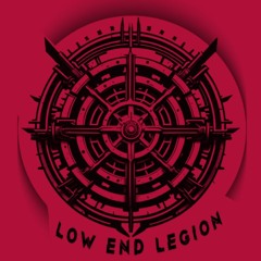 The Low End Legion