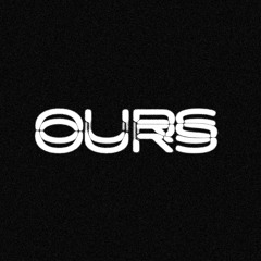 OURS