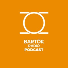 Bartók Rádió Podcast