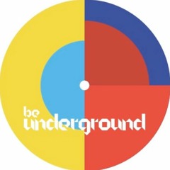 Be Underground
