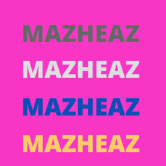 MAZHEAZ