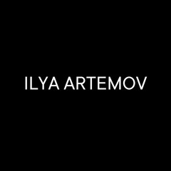 ILYA ARTEMOV