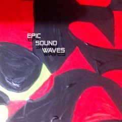 Epic Sound Waves