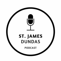 Saint James Dundas | Podcast