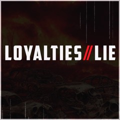 Loyalties-lie