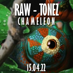 Raw - Tonez - Chameleon(Original)