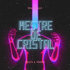 MESTRE DE CRISTAL BEATS