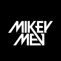 Mikey Mev