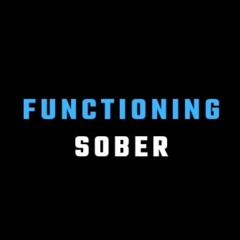 Functioning Sober