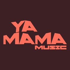 Ya Mama Music
