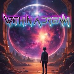 Within a Dream