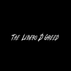 The Libero D Greed (demo)