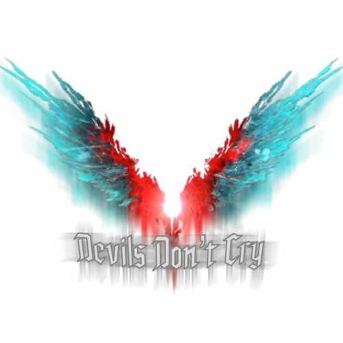 Stream Devils Dont Cry music | Listen to songs, albums, playlists for free on SoundCloud Devils Dont Cry