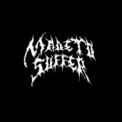 Made to Suffer