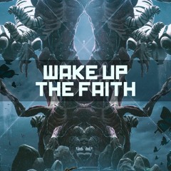 Wake Up The Faith