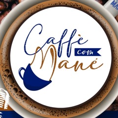 Caffè com Mané - Mundo Mar
