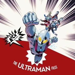 The Ultraman Files