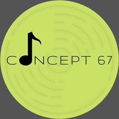 CONCEPT 67