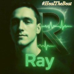 Ray#HealTheBeat