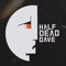 Half Dead Dave