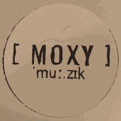 MoxyMuzik