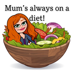 Mum's always on a diet!