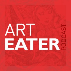 Art Eater Podcast